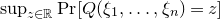 sup Underscript z element of double struck upper R Endscripts normal upper P normal r left bracket upper Q left parenthesis xi 1 comma ellipsis comma xi Subscript n Baseline right parenthesis equals z right bracket