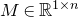 upper M element of double struck upper R Superscript 1 times n