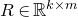 upper R element of double struck upper R Superscript k times m