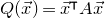 upper Q left parenthesis ModifyingAbove x With right arrow right parenthesis equals ModifyingAbove x With right arrow Superscript intercalate Baseline upper A ModifyingAbove x With right arrow