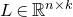 upper L element of double struck upper R Superscript n times k