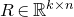 upper R element of double struck upper R Superscript k times n