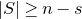 StartAbsoluteValue upper S EndAbsoluteValue greater than or equals n minus s