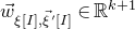 ModifyingAbove w With right arrow Subscript xi left bracket upper I right bracket comma ModifyingAbove xi With right arrow prime left bracket upper I right bracket Baseline element of double struck upper R Superscript k plus 1