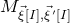 upper M Subscript ModifyingAbove xi With right arrow left bracket upper I right bracket comma ModifyingAbove xi With right arrow prime left bracket upper I right bracket