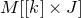 upper M left bracket left bracket k right bracket times upper J right bracket