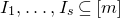 upper I 1 comma ellipsis comma upper I Subscript s Baseline subset of or equal to left bracket m right bracket