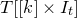 upper T left bracket left bracket k right bracket times upper I Subscript t Baseline right bracket