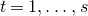 t equals 1 comma ellipsis comma s