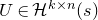 upper U element of script upper H Superscript k times n Baseline left parenthesis s right parenthesis