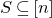 upper S subset of or equal to left bracket n right bracket
