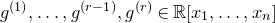 g Superscript left parenthesis 1 right parenthesis Baseline comma ellipsis comma g Superscript left parenthesis r minus 1 right parenthesis Baseline comma g Superscript left parenthesis r right parenthesis Baseline element of double struck upper R left bracket x 1 comma ellipsis comma x Subscript n Baseline right bracket