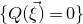 left brace upper Q left parenthesis ModifyingAbove xi With right arrow right parenthesis equals 0 right brace