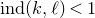 i n d left parenthesis k comma script l right parenthesis less than 1