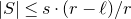 StartAbsoluteValue upper S EndAbsoluteValue less than or equals s dot left parenthesis r minus script l right parenthesis divided by r