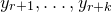 y Subscript r plus 1 Baseline comma ellipsis comma y Subscript r plus k Baseline
