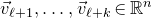 ModifyingAbove v With right arrow Subscript script l plus 1 Baseline comma ellipsis comma ModifyingAbove v With right arrow Subscript script l plus k Baseline element of double struck upper R Superscript n