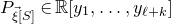 upper P Subscript ModifyingAbove xi With right arrow left bracket upper S right bracket Baseline element of double struck upper R left bracket y 1 comma ellipsis comma y Subscript script l plus k Baseline right bracket