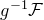 g Superscript negative 1 Baseline script upper F