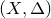 left parenthesis upper X comma normal upper Delta right parenthesis