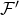 script upper F prime