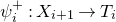 psi Subscript i Superscript plus Baseline colon upper X Subscript i plus 1 Baseline right arrow upper T Subscript i Baseline