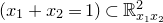 left parenthesis x 1 plus x 2 equals 1 right parenthesis subset of double struck upper R Subscript x 1 x 2 Superscript 2