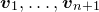 bold italic v 1 comma ellipsis comma bold italic v Subscript n plus 1 Baseline