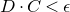 upper D dot upper C less than epsilon