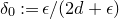 delta 0 colon equals epsilon divided by left parenthesis 2 d plus epsilon right parenthesis