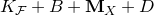 upper K Subscript script upper F Baseline plus upper B plus bold upper M Subscript upper X Baseline plus upper D