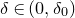 delta element of left parenthesis 0 comma delta 0 right parenthesis