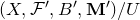 left parenthesis upper X comma script upper F prime comma upper B prime comma bold upper M Superscript prime Baseline right parenthesis divided by upper U