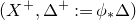 left parenthesis upper X Superscript plus Baseline comma normal upper Delta Superscript plus Baseline colon equals phi Subscript asterisk Baseline normal upper Delta right parenthesis