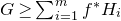 upper G greater than or equals sigma summation Underscript i equals 1 Overscript m Endscripts f Superscript asterisk Baseline upper H Subscript i