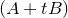 left parenthesis upper A plus t upper B right parenthesis