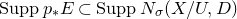 upper S u p p p Subscript asterisk Baseline upper E subset of upper S u p p upper N Subscript sigma Baseline left parenthesis upper X divided by upper U comma upper D right parenthesis