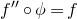 f double prime ring phi equals f