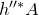 h Superscript double prime asterisk Baseline upper A