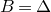 upper B equals normal upper Delta