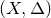 left parenthesis upper X comma normal upper Delta right parenthesis