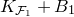 upper K Subscript script upper F 1 Baseline plus upper B 1