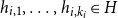 h Subscript i comma 1 Baseline comma ellipsis comma h Subscript i comma k Sub Subscript i Subscript Baseline element of upper H