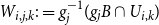 upper W Subscript i comma j comma k Baseline colon equals g Subscript j Superscript negative 1 Baseline left parenthesis g Subscript j Baseline upper B intersection upper U Subscript i comma k Baseline right parenthesis