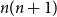n left parenthesis n plus 1 right parenthesis