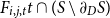 upper F Subscript i comma j comma t Baseline t intersection left parenthesis upper S minus partial differential Subscript upper D Baseline upper S right parenthesis