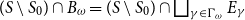 left parenthesis upper S minus upper S 0 right parenthesis intersection upper B Subscript omega Baseline equals left parenthesis upper S minus upper S 0 right parenthesis intersection square union Underscript gamma element of normal upper Gamma Subscript omega Baseline Endscripts upper E Subscript gamma