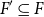upper F prime subset of or equal to upper F