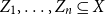 upper Z 1 comma ellipsis comma upper Z Subscript n Baseline subset of or equal to upper X