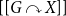 left bracket left bracket upper G clockwise top semicircle arrow upper X right bracket right bracket